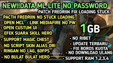 Data ML Lite 1GB Patch Fredriin Pakek Apk Ori No Password| ML Lite | Cara Mengatasi Lag & Patah ML