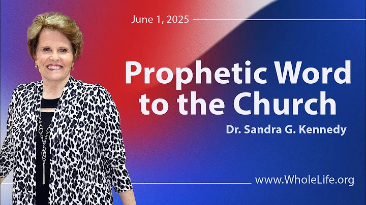Prophetic Word To The Church | Dr. Sandra G. Kennedy