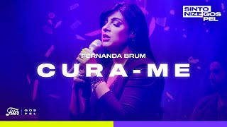 Video thumbnail of "Fernanda  Brum - Cura-me (Ao Vivo No Sintonize)"