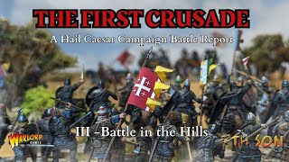 The First Crusade - Narrative Campaign (Hail Caesar) - 03 BATTLE IN THE HILLS