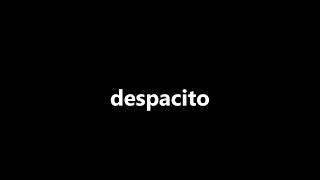 Luis Fonsi, Daddy Yankee - Despacito (Video Lyrics)  ft. Justin Bieber
