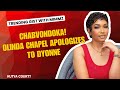 CHABVONDOKA OLINDA CHAPEL Apologizes To DYONNE Is She Scared Of The Court