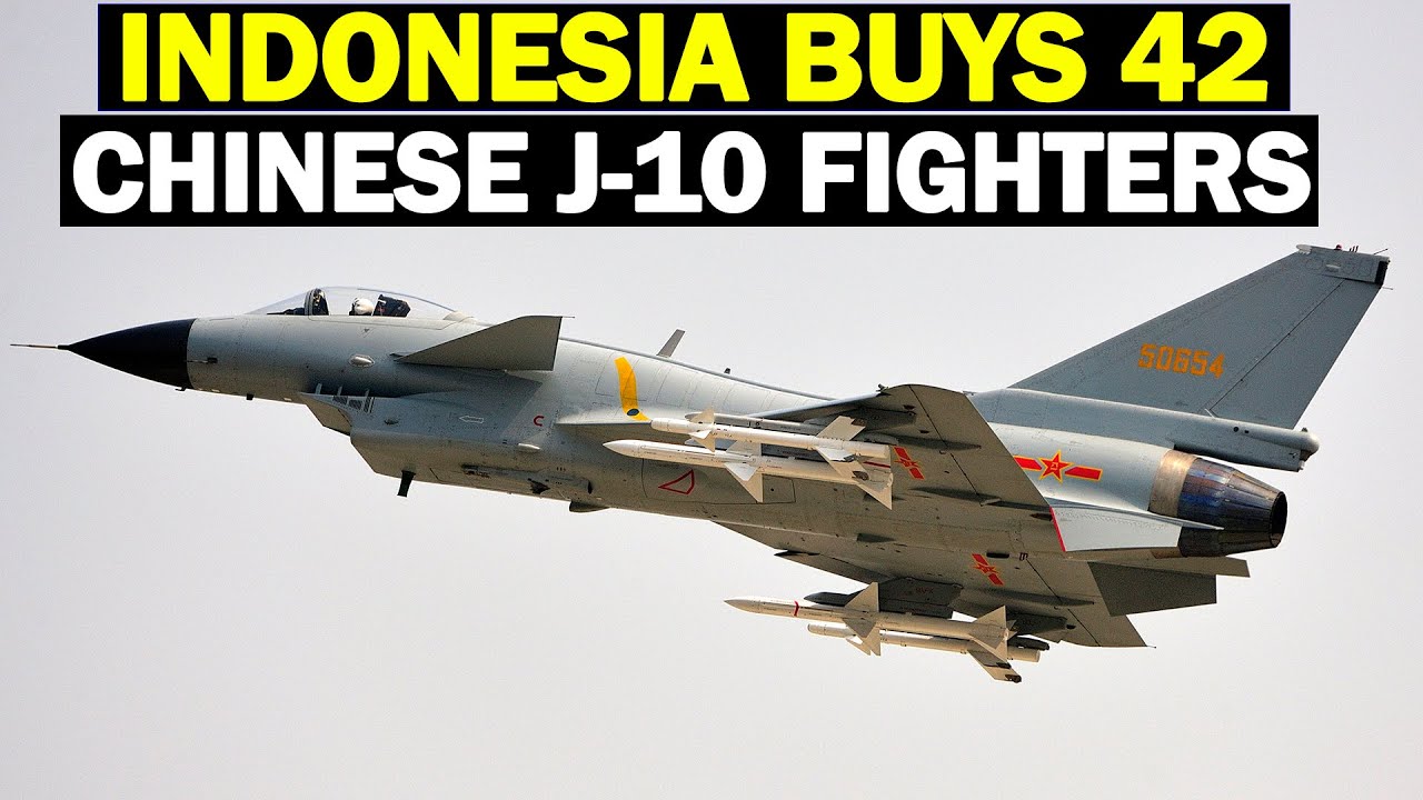 Indonesia to buy 42 Chinese J-10 Aircraft