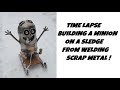 TIME LAPSE BUILDING A MINION ON A SLEDGE SCULPTURE FROM WELDING RECYCLED SCRAP METAL