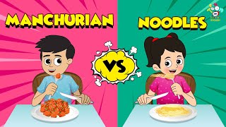 Manchurian vs Noodles | Types of Dishes | English Moral Stories | English Animated | English Cartoon