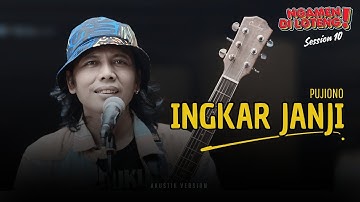 Pujiono - Jangan Ingkar Janji  (Live Akustik)