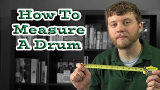 How to Measure a Drum (on a Drum Set)