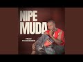 Nipe Muda 