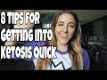 8 Tips for Getting into Ketosis Quickly!
