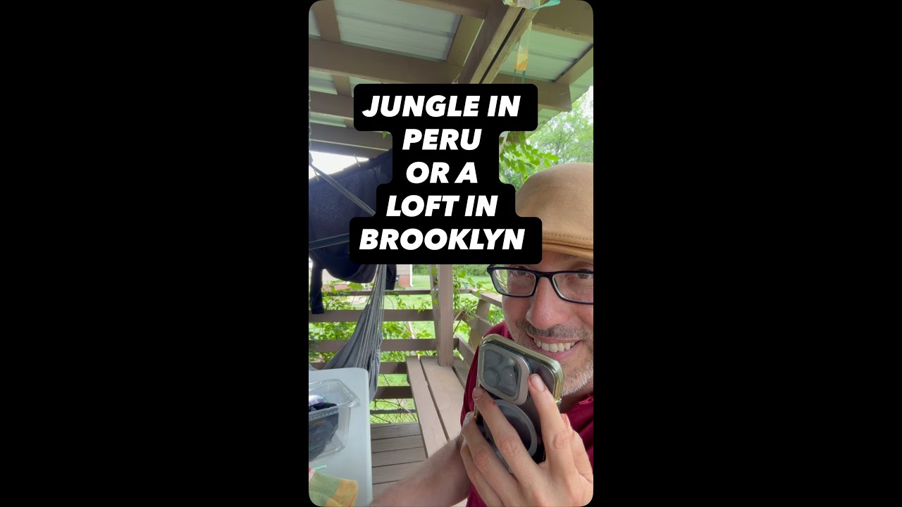 Jungle in Peru or a loft in Brooklyn — same thing
