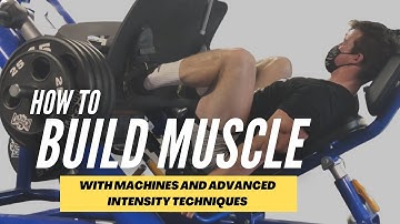 How to Build More Muscle with Machines (3 High Intensity Techniques EXPLAINED)