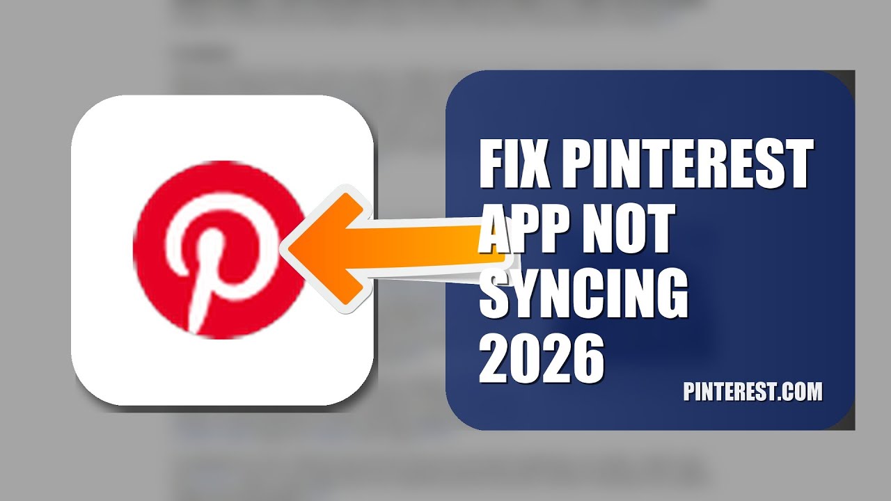 How To Fix Pinterest APP Not Syncing 2026