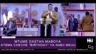 MTUME DASTAN MABOYA ATEMA CHECHE "BIRTHDAY YA NABII MKUU DR. GEORDAVIE - GeorDavie TV