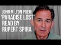 John Milton’s Poem ‘Paradise Lost’ — an Excerpt Recited by Rupert Spira