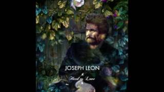 Video thumbnail of "Joseph Leon - One In, One Out"