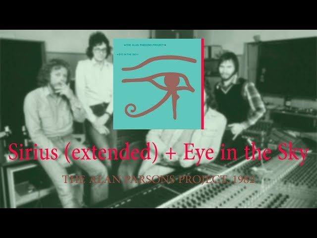 The Alan Parsons Project - Sirius (extended)  Eye in the Sky