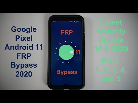 Google Pixel 1, 2, 3, 4, आणि 5 Android 11 FRP बायपास अॅप्स किंवा पासकोडशिवाय.