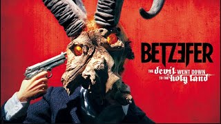 Betzefer The Devil Went Down To The Holy Land Full Album