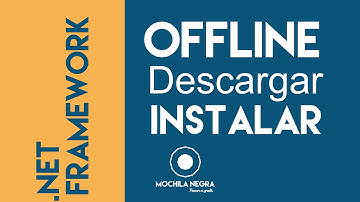 NET framework Offline  - Cómo descargar e instalar