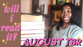 Will I Read It? || Ambitious August TBR