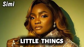 Simi - Little Things (Official Audio)