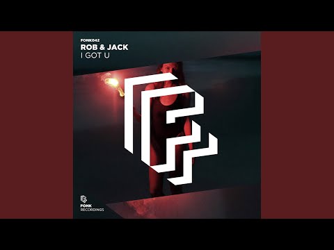 Rob & Jack — I Got U