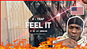 UK Drill REACTION To K-Trap - Feel It (Official Video)