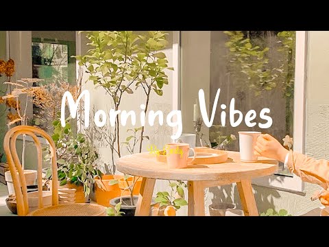 [Playlist] A playlist to sing in the morning 💿 Morning vibes playlist ~ Good vibes only