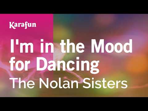 I'm in the Mood for Dancing - The Nolan Sisters | Karaoke Version | KaraFun
