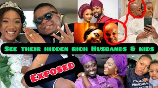 Top Nollywood Actresses & Their Hidden Rich Husbands/Partners, Family And Children