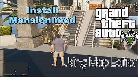 How to Install Map Editor+Music Producer Mansion mod in GTA 5