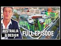 Australia By Design: Architecture | Season 4 Episode 1 | Full Episode