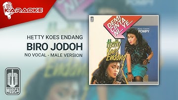 Hetty Koes Endang - Biro Jodoh (Official Karaoke Video) | No Vocal - Male Version
