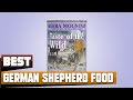 Best Dog Food For German Shepherd In 2024 - Top 10 Dog Food For German Shepherds Review