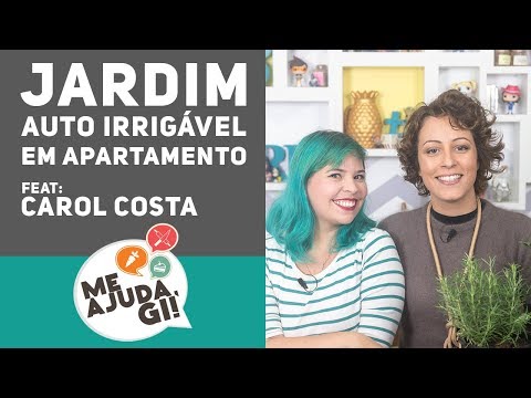 Horta em Apartamento feat Carol Costa  - Me Ajuda Gi #07