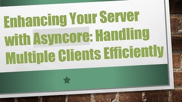 Enhancing Your Server with Asyncore: Handling Multiple Clients Efficiently