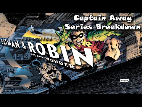 All-Star Batman and Robin, the Boy Wonder SERIES BREAKDOWN