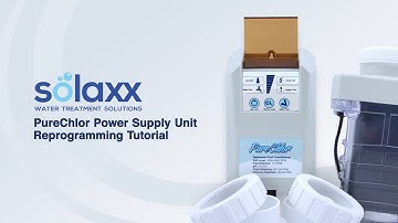 Solaxx Troubleshooting (PureChlor Reprogramming Step-by-step Guide)