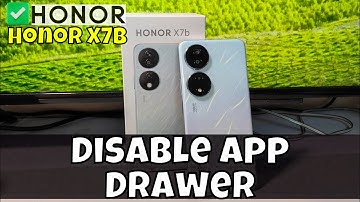 How to Enable App Drawer on Honor X7b - Disable App Drawer