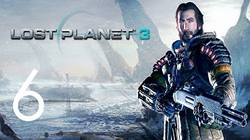 Lost Planet 3 Walkthrough (No Commentary) - Part 6