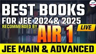 Best Books for JEE 2024 & 2025 || Recommended By AIR 1 JEE Main & Advanced || Infinity Learn JEE