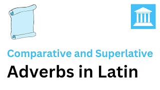 Adverbs: Comparatives & Superlatives