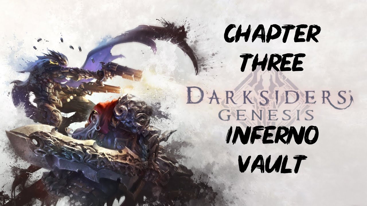 Chapter 3 : INFERNO VAULT | Complete Full Walkthrough | Darksiders GENESIS