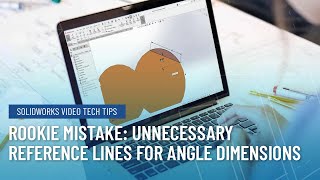 Rookie Mistakes: Unnecessary Reference Lines for Angle Dimensions in SOLIDWORKS