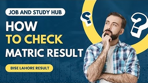 Bise lahore matric result 2024 update | How to check matric results|@Job-and-study-hub