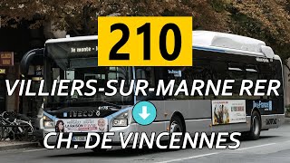 Ligne 210 #2 | Villiers-sur-Marne RER - Chรขteau de Vincennes
