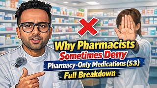 "Why Pharmacists Sometimes Deny Pharmacy-Only Medications (S3) — Full Breakdown"