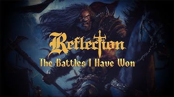 REFLECTION - The Battles I Have Won [Official Lyric Video]