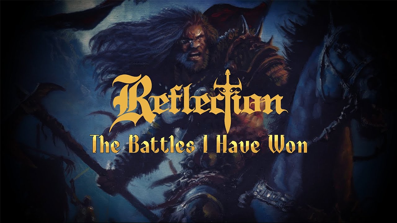 REFLECTION - The Battles I Have Won [Official Lyric Video]