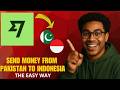 How to Send Money from Pakistan to Indonesia (2026 Complete Working Guide)